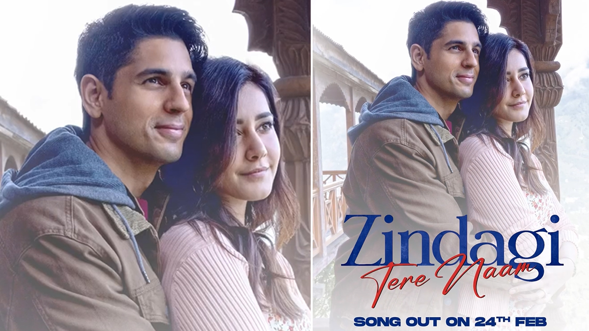 ‘Zindagi Tere Naam’ Song Teaser released: सिद्धार्थ मल्होत्रा और राशि खन्ना की फिल्म का ‘जिंदगी तेरे नाम’ का टीज़र जारी
