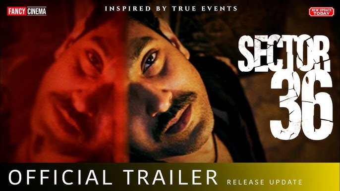 ‘Sector 36’ Trailer Release: Vikrant Massey की अपकमिंग फिल्म ‘सेक्टर 36’ का ट्रेलर रिलीज