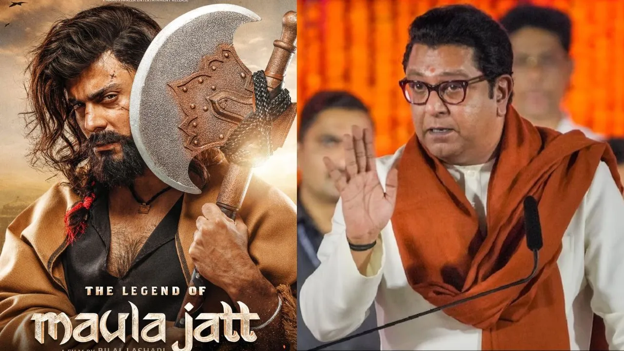 पाक फिल्म ‘The Legend of Maula Jatt’ की रिलीज़ पर राज ठाकरे ने दी धमकी, कहा – उसे पीटा जाएगा …