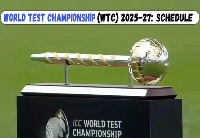 WTC 2025-27 Full Schedule: डब्ल्यूटीसी के अगले चक्र का शेड्यूल जारी! जानिए भारत का किन टीमों से होगा सामना