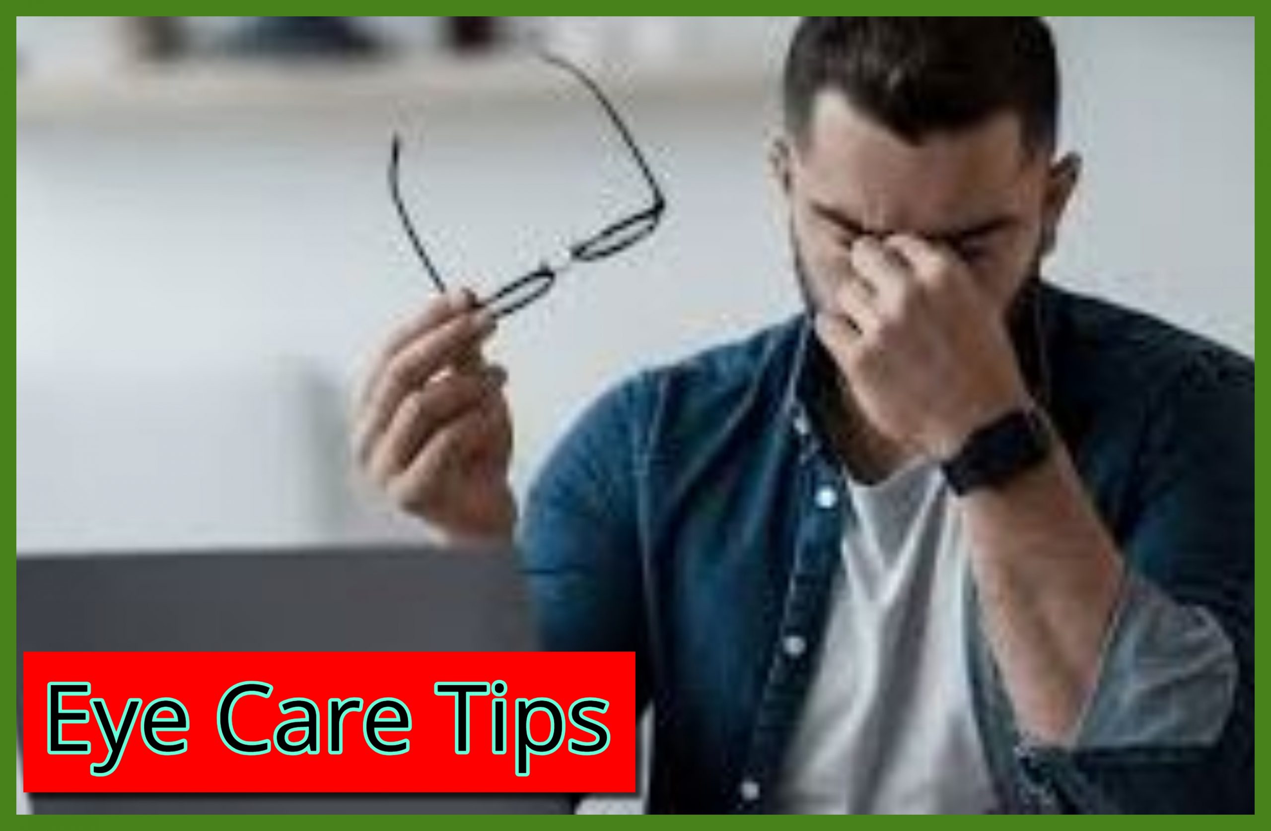 Eye Care Tips : आंखों को आराम देने के लिए ये नियम है आसान , जानें इसे अपनाने के फायदे